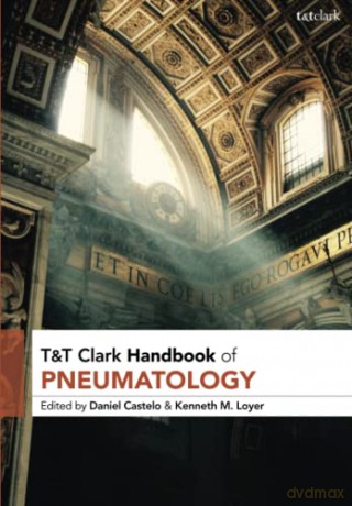 Tt Clark Handbook Of Pneumatology - Castelo Daniel [KSIĄŻKA]