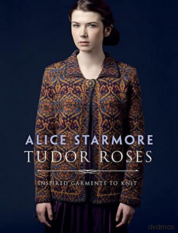 Tudor Roses - Starmore Alice [KSIĄŻKA]