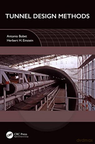 Tunnel Design Methods - Antonio Bobet [KSIĄŻKA]