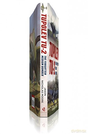Tupolev Tu2 The Forgotten Medium Bomber - Jason Moore [KSIĄŻKA]