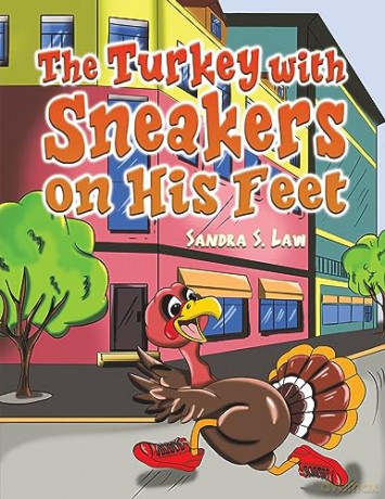 Turkey With Sneakers On His Feet - Sandra S. Law [KSIĄŻKA]