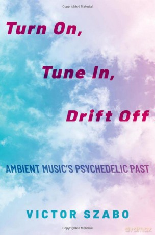 Turn On Tune In Drift Off [KSIĄŻKA]