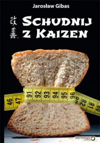 Schudnij Z Kaizen - Gibas Jarosław [KSIĄŻKA]