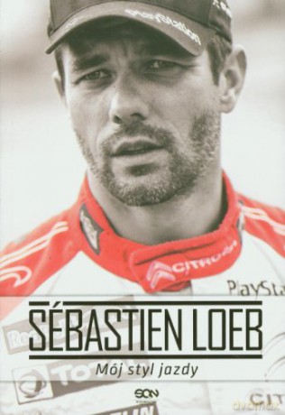Sebastien Loeb Mój Styl Jazdy (BR) - Loeb S. [KSIĄŻKA]