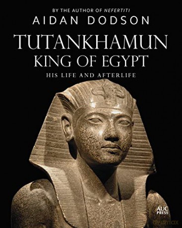 Tutankhamun King Of Egypt - Aidan Dodson [KSIĄŻKA]