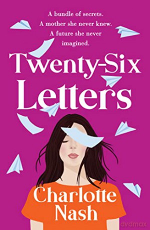 Twenty Six Letters - Charlotte Nash [KSIĄŻKA]