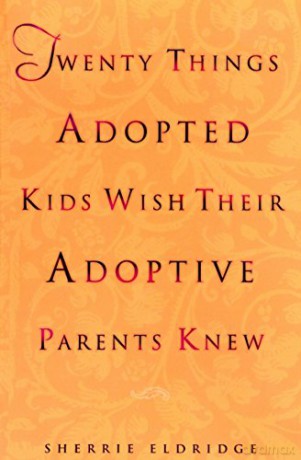 Twenty Things Adopted Kids Wish Their Ad - Sherrie Eldredge [KSIĄŻKA]