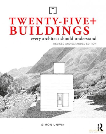 Twentyfive Buildings Every Architect Sho - Simon Unwin [KSIĄŻKA]