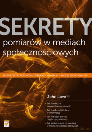 Sekrety Pomiarów W Mediach Społecznościowych - Lovett John [KSIĄŻKA]