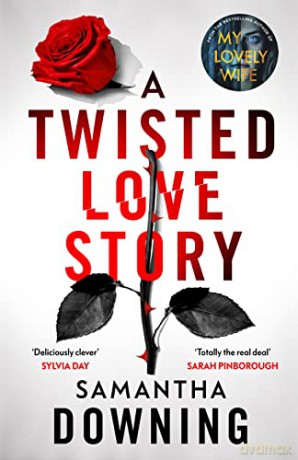 Twisted Love Story - Samantha Downing [KSIĄŻKA]