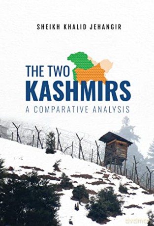Two Kashmirs A Comparative Analysis - Sheikh Khalid [KSIĄŻKA]