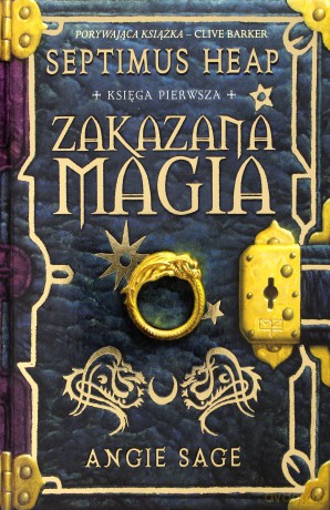 Septimus Heap. Księga Pierwsza: Zakazana Magia T.1 - Sage Angie [KSIĄŻKA]