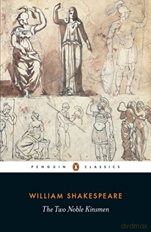 Two Noble Kinsmen - William Shakespeare [KSIĄŻKA]