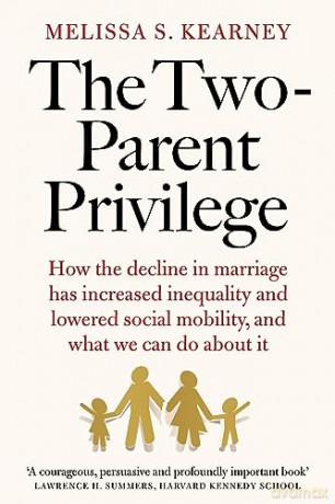 Two Parent Privilege - Melissa S Kearney [KSIĄŻKA]