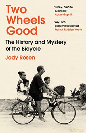 Two Wheels Good - Jody Rosen [KSIĄŻKA]