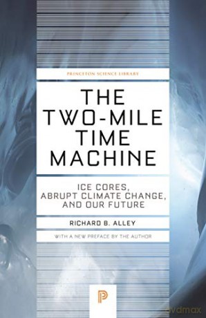 Twomile Time Machine The - Richard Alley [KSIĄŻKA]