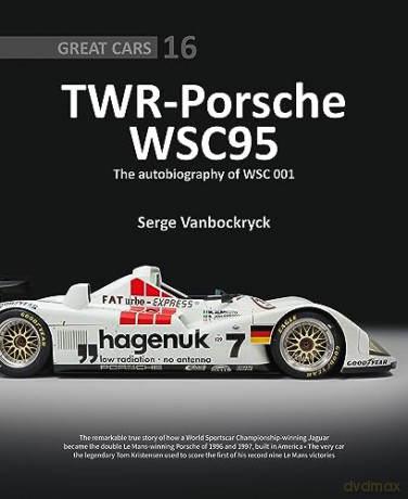 Twr Porsche Wsc95 The Autobiography Of W - Serge Vanbockryck [KSIĄŻKA]
