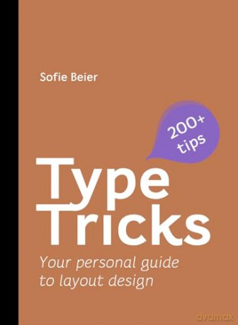 Type Tricks Layout Design - Sofie Beier [KSIĄŻKA]