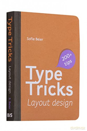 Type Tricks Layout Design - Sofie Beier [KSIĄŻKA]