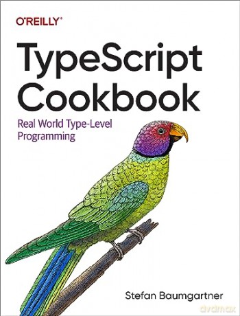 Typescript Cookbook - Stefen Baumgartner [KSIĄŻKA]