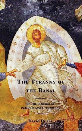 Tyranny Of The Banal - David Deane [KSIĄŻKA]