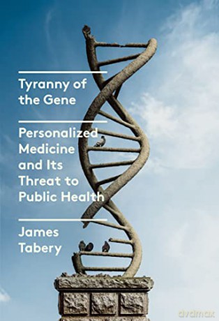 Tyranny Of The Gene - James Tabery [KSIĄŻKA]