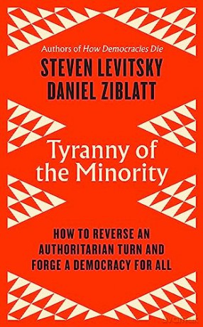 Tyranny Of The Minority - Steven Levitsky [KSIĄŻKA]