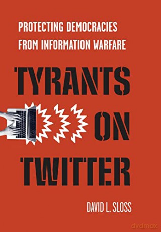 Tyrants On Twitter - David L. Sloss [KSIĄŻKA]