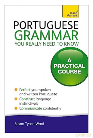 Tys Portuguese Grammar/Really Need Know - Sue Tyson-Ward [KSIĄŻKA]