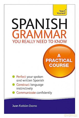 Tys Spanish Grammar You Really Need/Know - Juan Kattan-Ibarra [KSIĄŻKA]