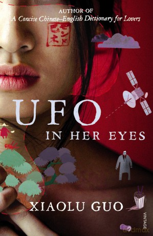 Ufo In Her Eyes - Xiaolu Guo [KSIĄŻKA]