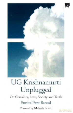 Ug Krishnamurti Unpluggedon Certainty Lo - Sunita Bansal [KSIĄŻKA]