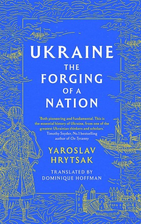 Ukraine The Forging Of A Nation - Yaroslav Hrytsak [KSIĄŻKA]