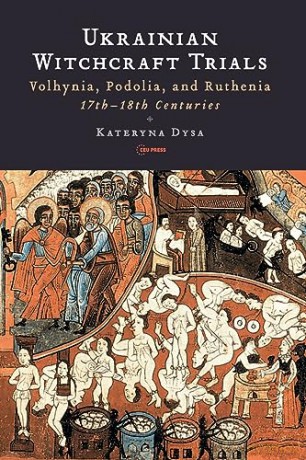 Ukrainian Witchcraft Trials - Katerina Dysa [KSIĄŻKA]