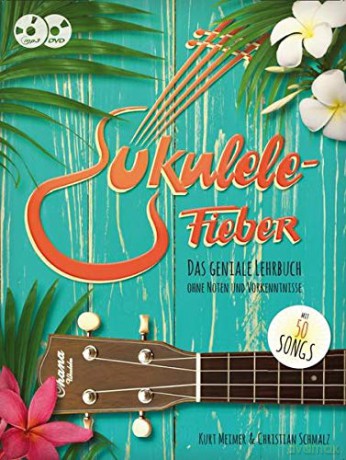 Ukulelefieber Das Geniale Lehrbuch - Kurt Meimer [KSIĄŻKA]