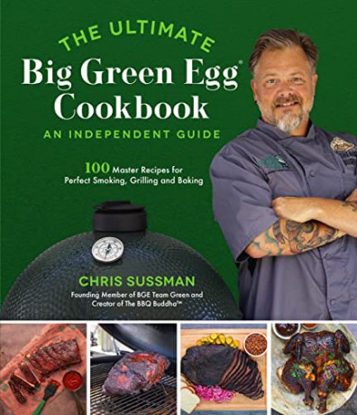 Ultimate Big Green Egg Cookbook An Indep - Chris Sussman [KSIĄŻKA]
