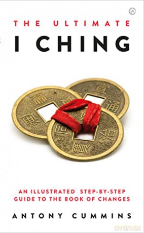 Ultimate I Ching - Antony Cummins [KSIĄŻKA]