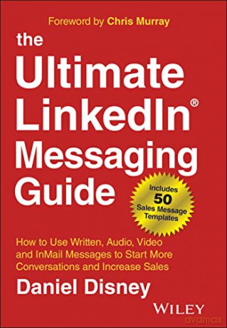 Ultimate Linkedin Messaging Guide - Daniel Disney [KSIĄŻKA]