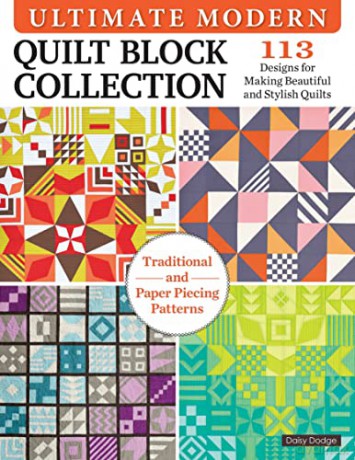 Ultimate Modern Quilt Block Collection - Daisy Dodge [KSIĄŻKA]