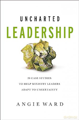 Uncharted Leadership - Ward Angie [KSIĄŻKA]