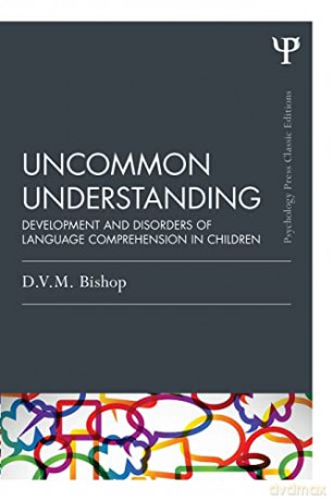 Uncommon Understanding (Classic Edition) - Dorothy V. M Bishop [KSIĄŻKA]