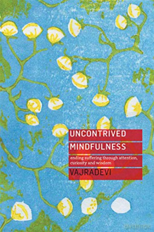 Uncontrived Mindfulness [KSIĄŻKA]