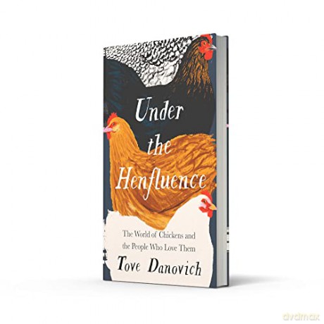 Under The Henfluence - Tove Danovich [KSIĄŻKA]
