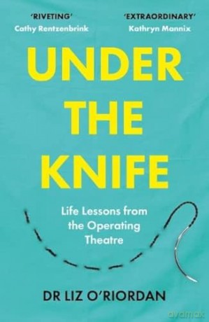 Under The Knife - Liz O'riordan [KSIĄŻKA]
