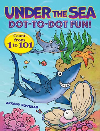 Under The Sea Dot To Dot Fun - Arkady Roytman [KSIĄŻKA]