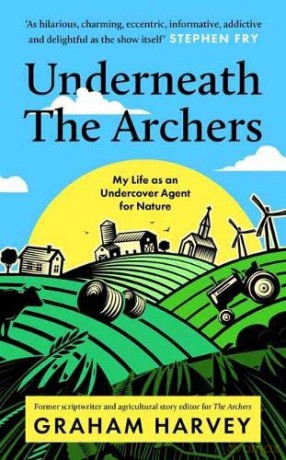 Underneath The Archers - Graham Harvey [KSIĄŻKA]
