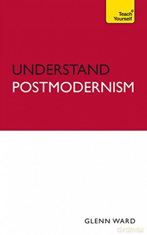 Understand Postmodernism Ty - Ward Glenn [KSIĄŻKA]