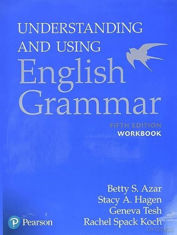 Understanding And Using English Grammar - Betty S Azar [KSIĄŻKA]