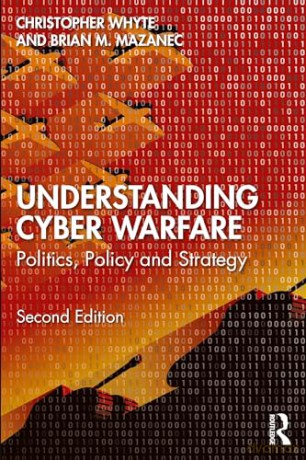Understanding Cyberwarfare - Christopher Whyte [KSIĄŻKA]
