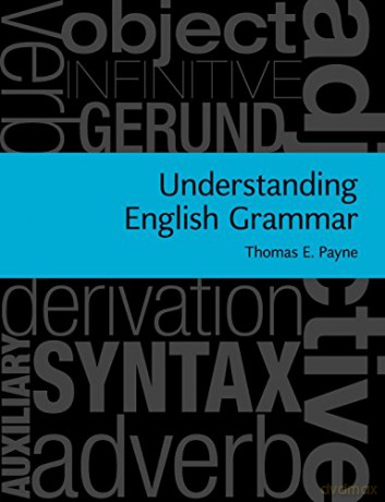 Understanding English Grammar - Thomas E. Payne [KSIĄŻKA]